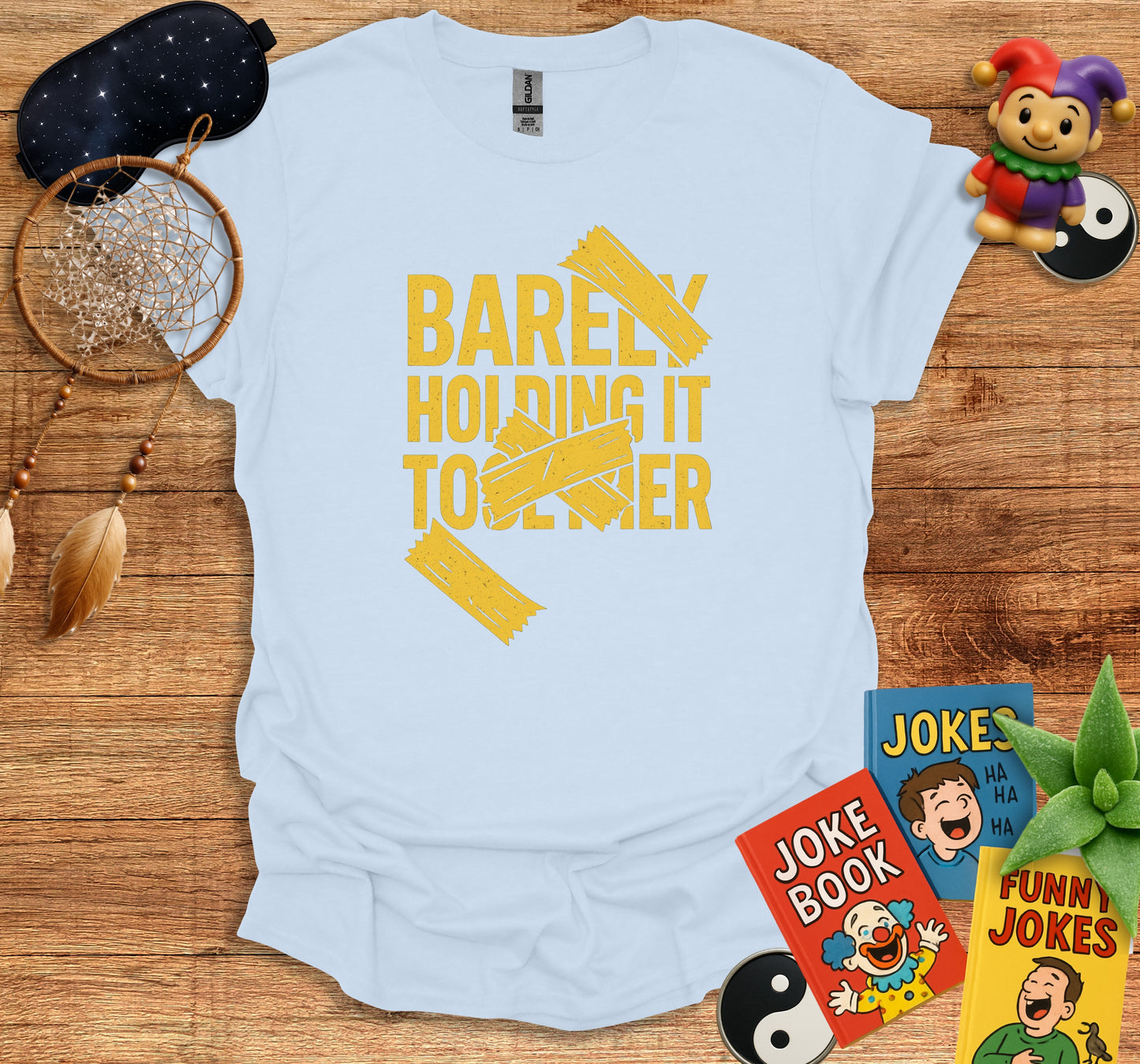 Barely Holding It Together Humor T-shirt product