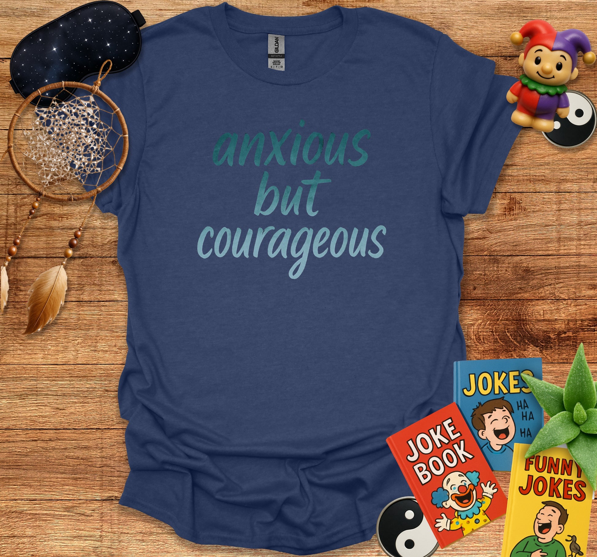 Anxious But Courageous Unisex Adult T-Shirt product type