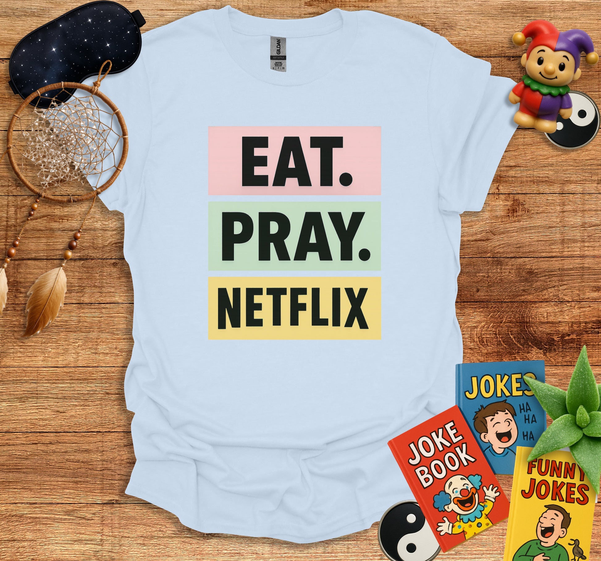 Eat Pray Netflix Graphic Tee product