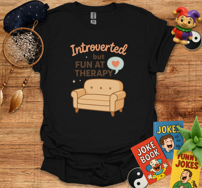 Introverted But Fun At Therapy Shirt product