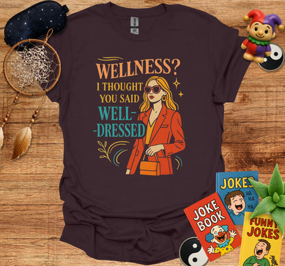 Wellness I Thought You Said Well-Dressed product type