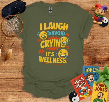 I Laugh To Avoid Crying It's Wellness Product Type
