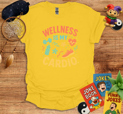 Wellness Is My Cardio Fun Graphic T-Shirt product type