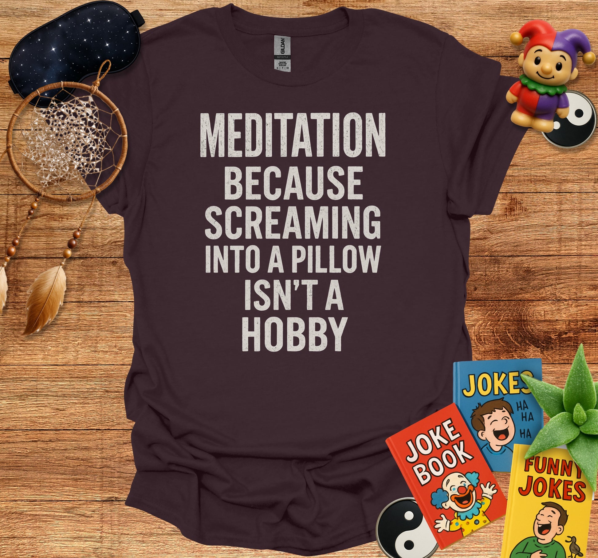Meditation Screaming Into a Pillow Isn't a Hobby product type