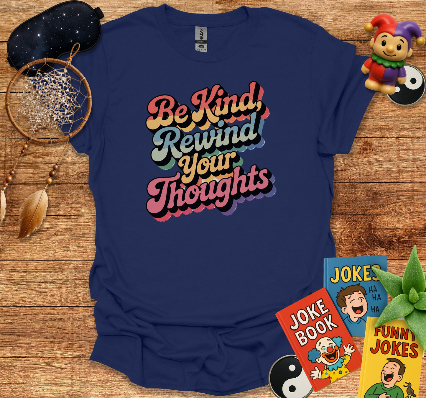 Be Kind Rewind Your Thoughts T-Shirt product type