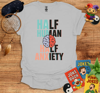 Half Human Half Anxiety Graphic T-Shirt product type