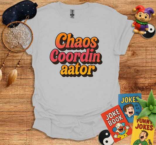Chaos Coordinator Funny Graphic Tee product