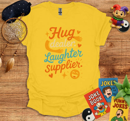 Hug Dealer Laughter Supplier Graphic Shirt product type