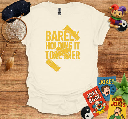Barely Holding It Together Printed T-shirt product type