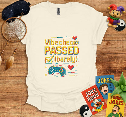 Vibe Check Passed Barely Printed Funny T-Shirt product type