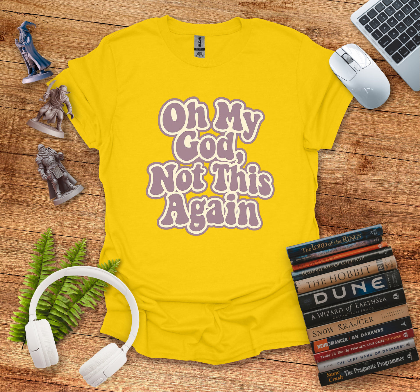 Oh My God Not This Again Graphic T-shirt product type