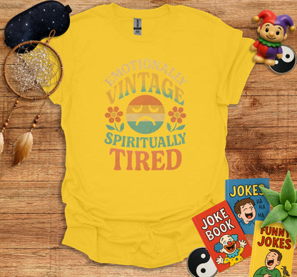 Emotionally Vintage Spiritually Tired T-Shirt product
