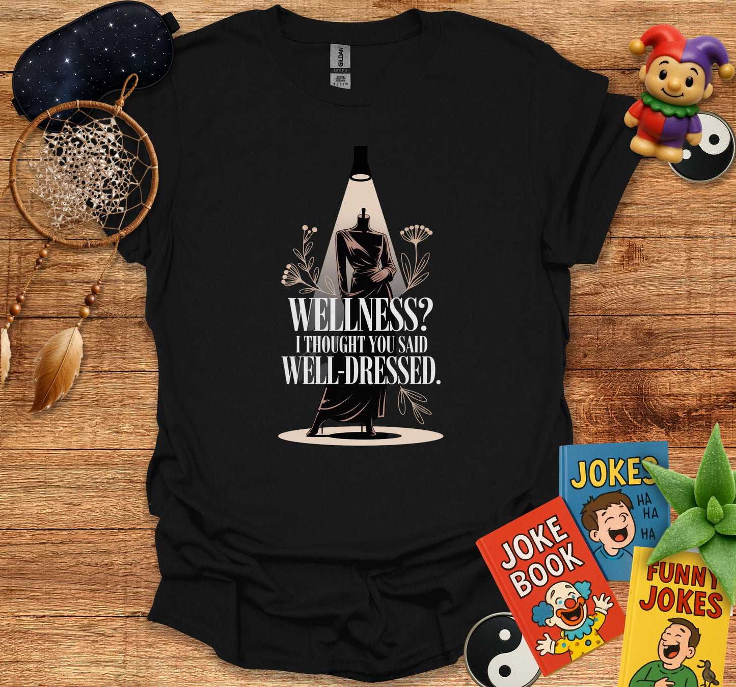 Wellness I Thought You Said Well Dressed product type