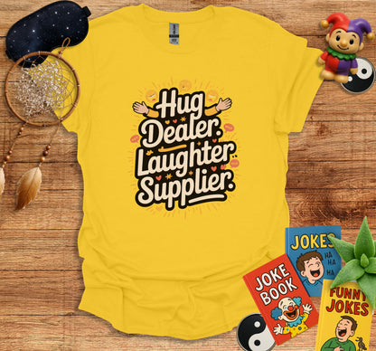 Hug Dealer Laughter Supplier Graphic T-Shirt product