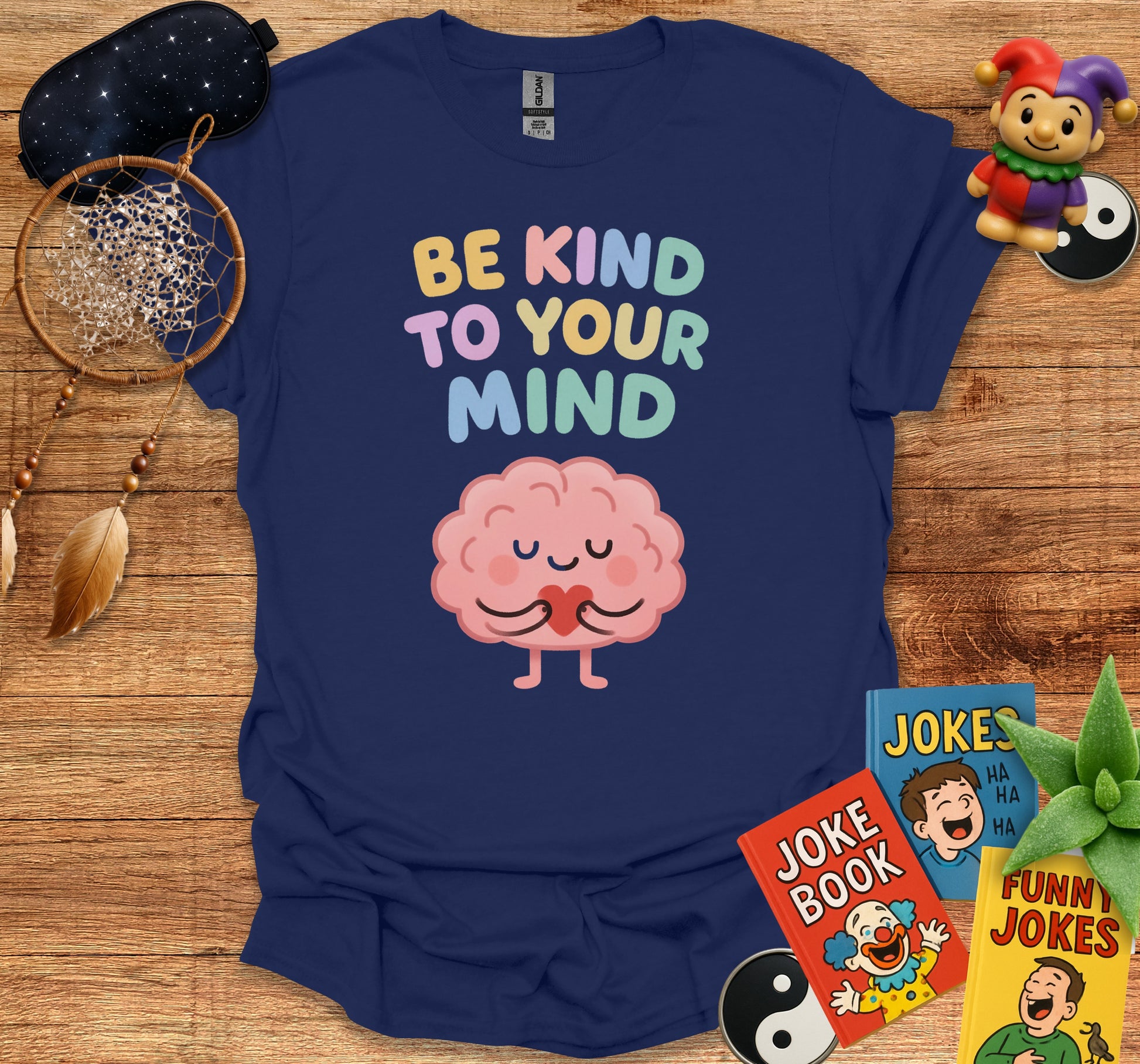 Be Kind To Your Mind Fun Graphic Shirt product