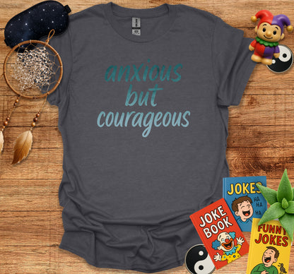 Anxious But Courageous Graphic T-Shirt product type