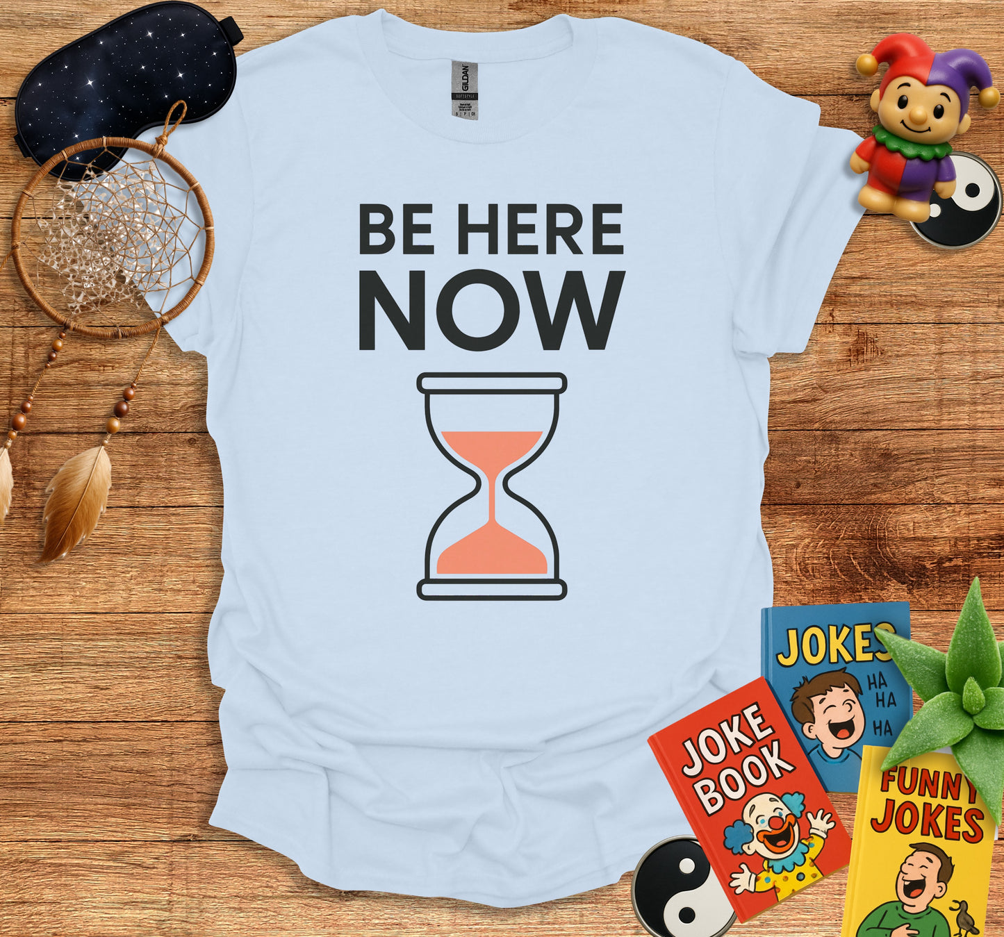 Be Here Now Hourglass Design Tshirt product