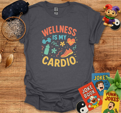 Wellness Is My Cardio T-shirt product
