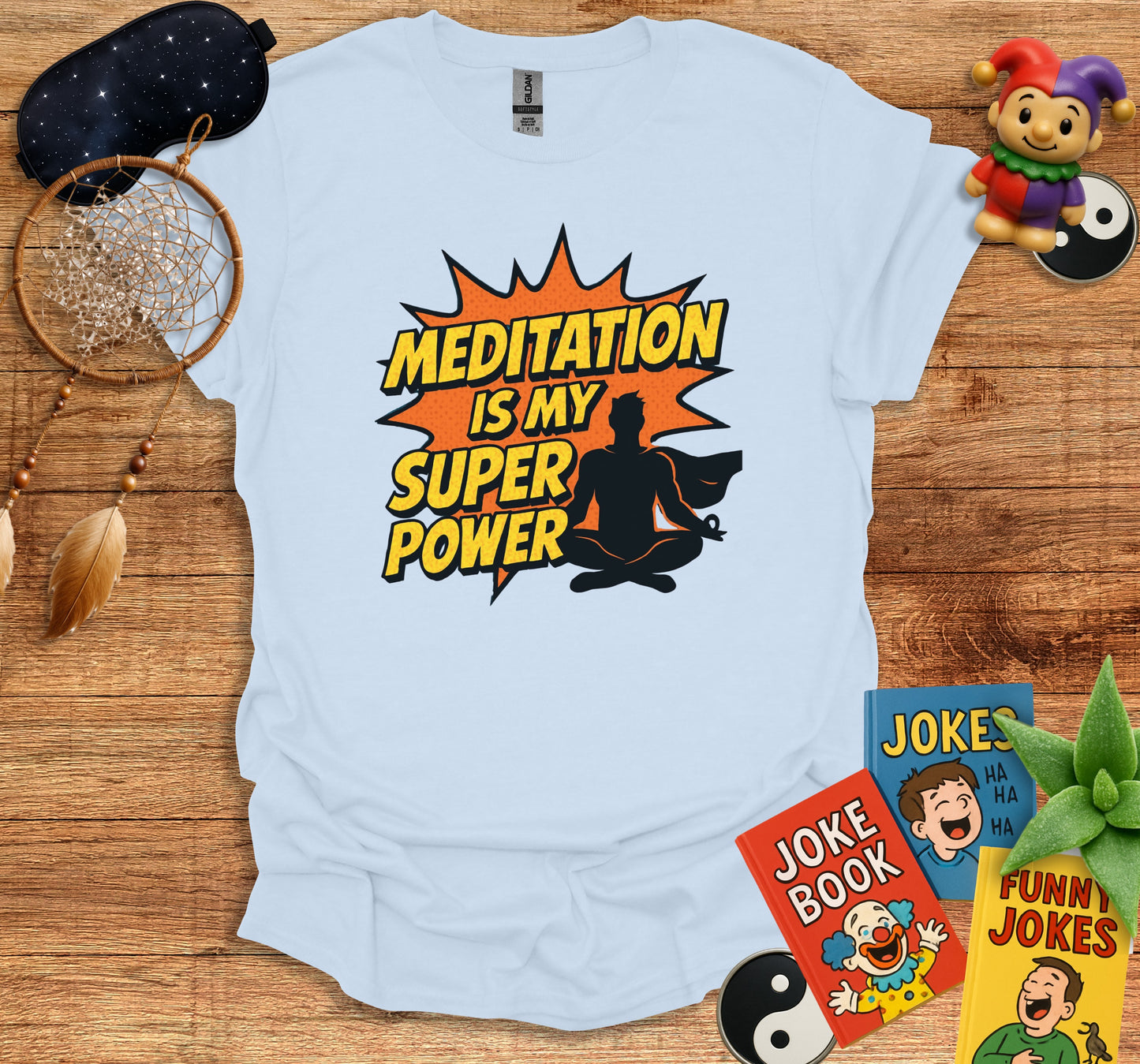 Meditation is My Super Power Shirt product