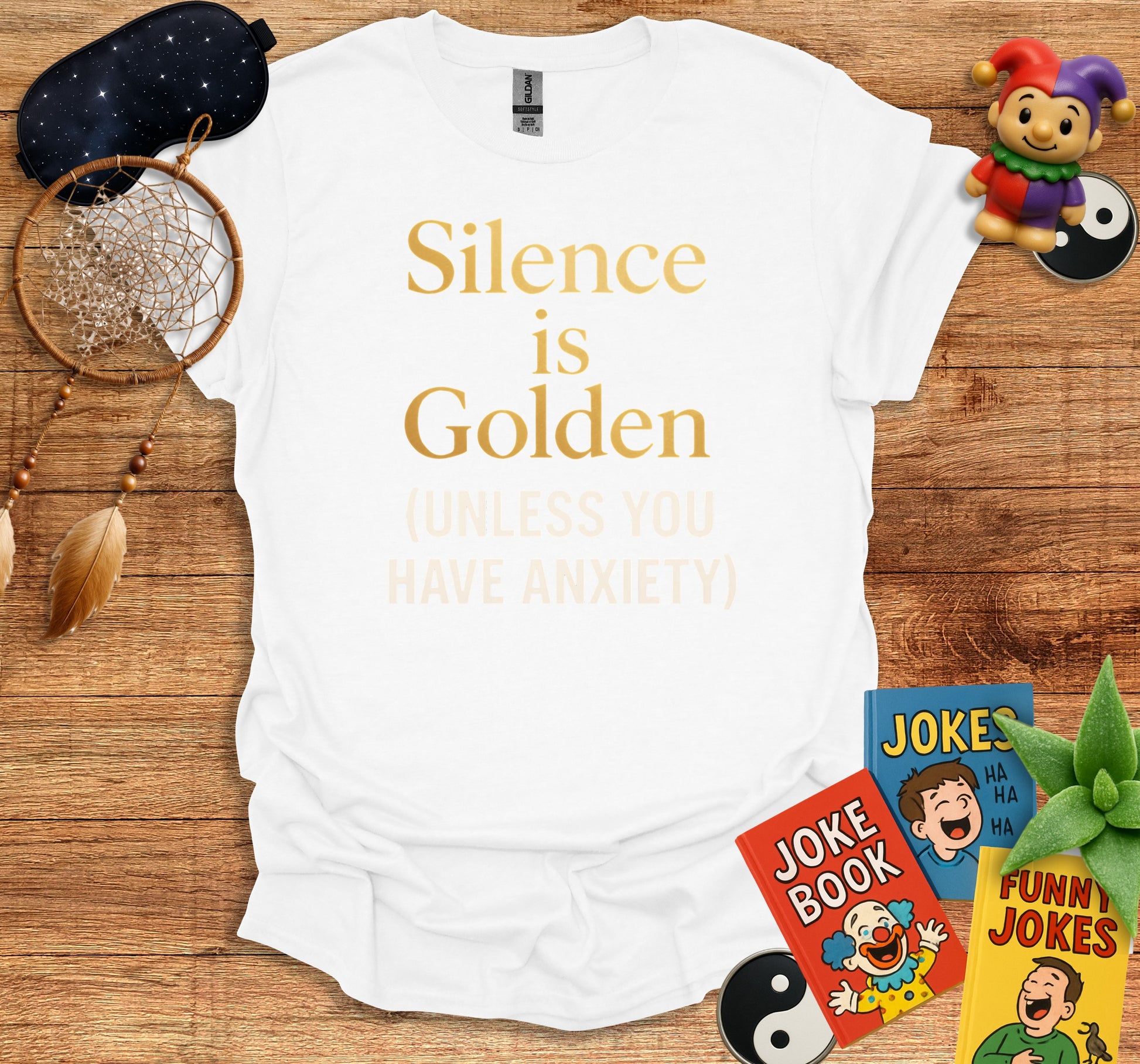 Silence is Golden Unless You Have Anxiety product type