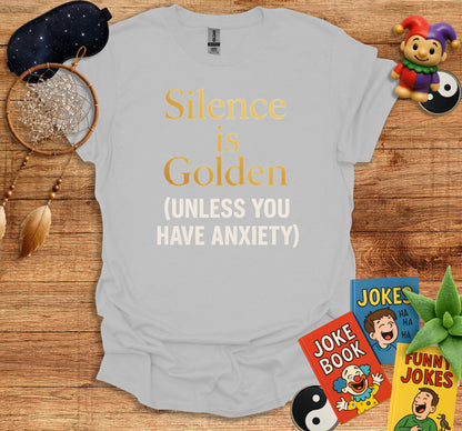 Silence is Golden Unless You Have Anxiety product type