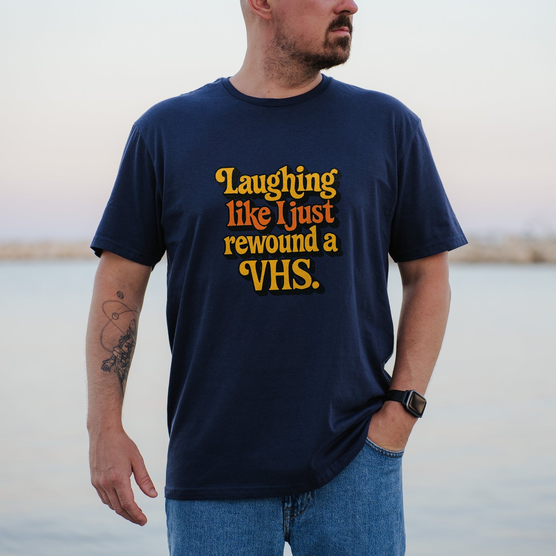 Laughing Like I Just Rewound a VHS T-shirt product