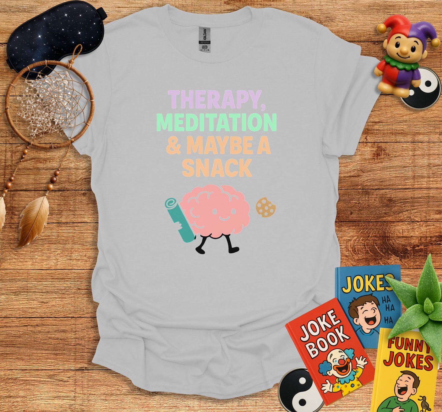 Therapy Meditation and Maybe a Snack T-shirt product
