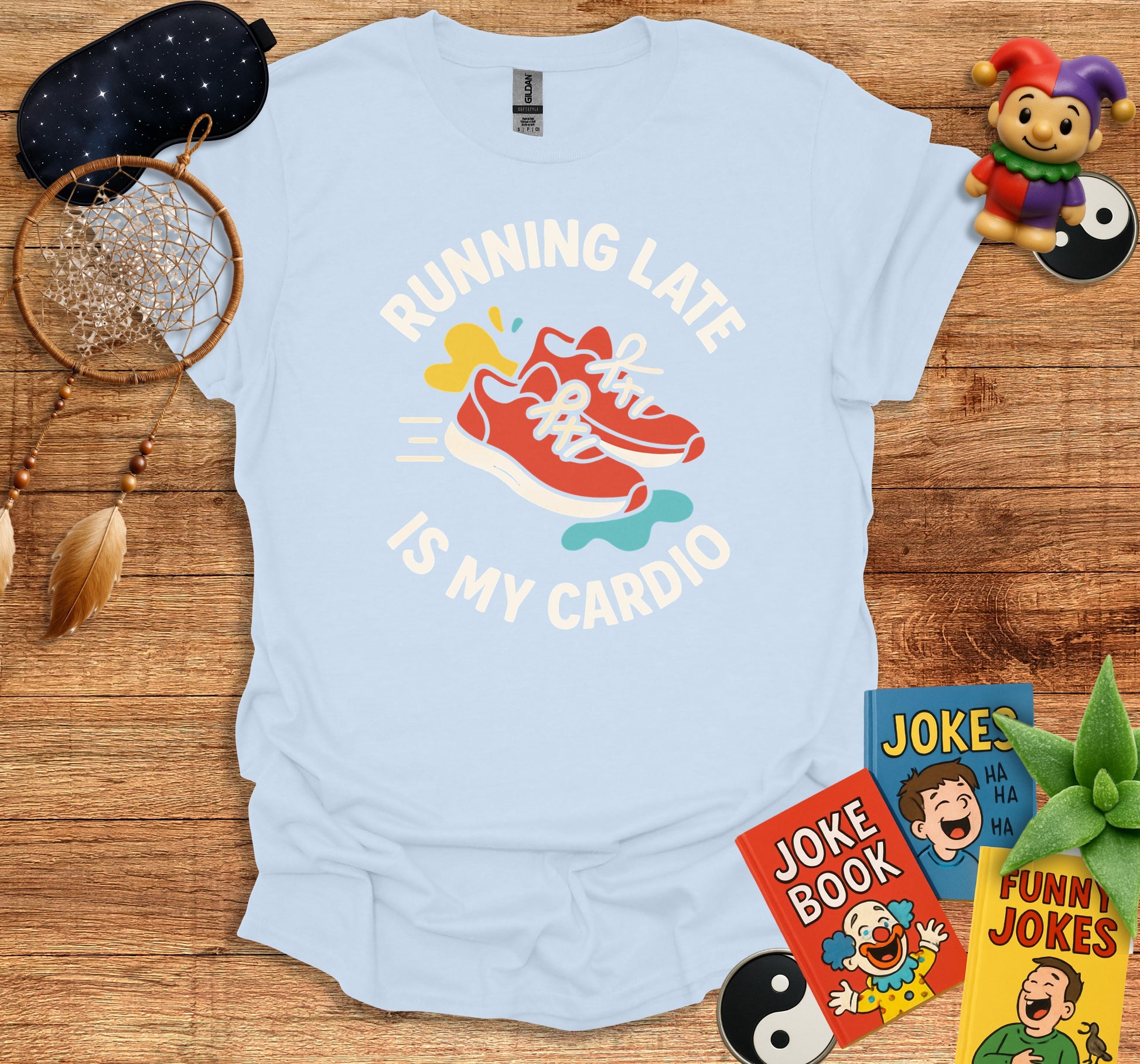 Running Late Is My Cardio T-Shirt product type