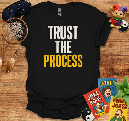 Trust The Process Graphic T-shirt product