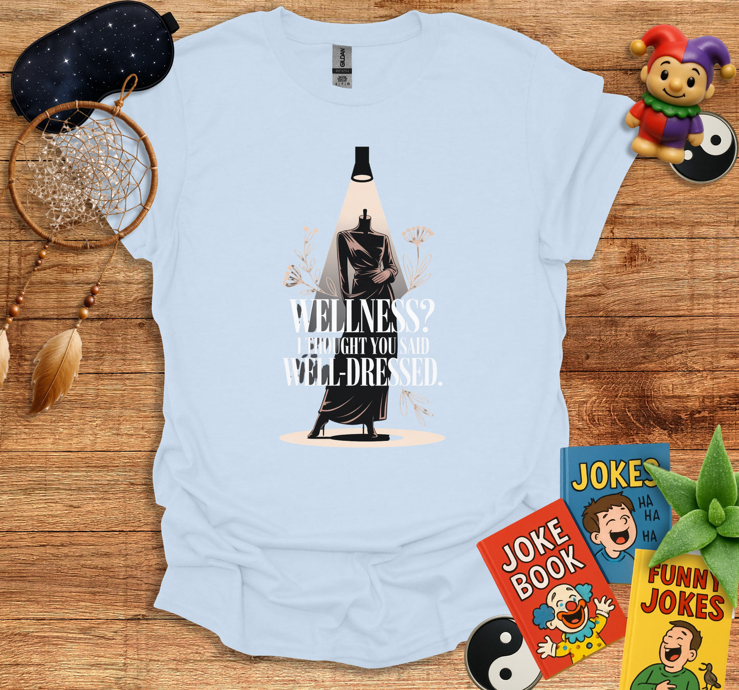 Wellness I Thought You Said Well Dressed Shirt product