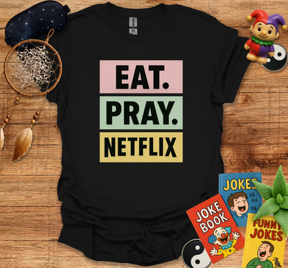Eat Pray Netflix Graphic Tee Product