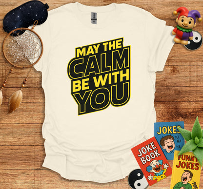 May The Calm Be With You Graphic T-shirt product