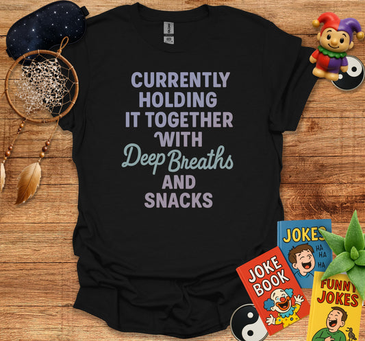Currently Holding It Together With Deep Breaths product type