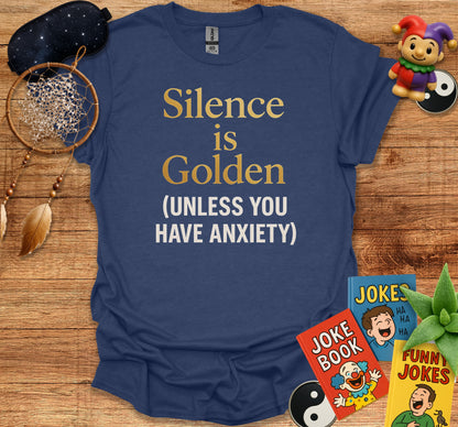 Silence is Golden Unless You Have Anxiety product type