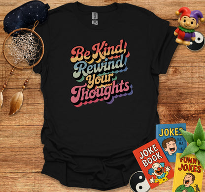 Be Kind Rewind Your Thoughts Graphic Tee product