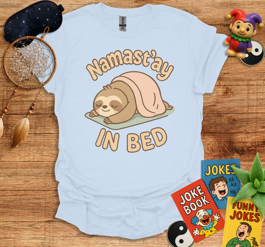 Namast'ay In Bed Sloth Cute Relaxing T-Shirt product type