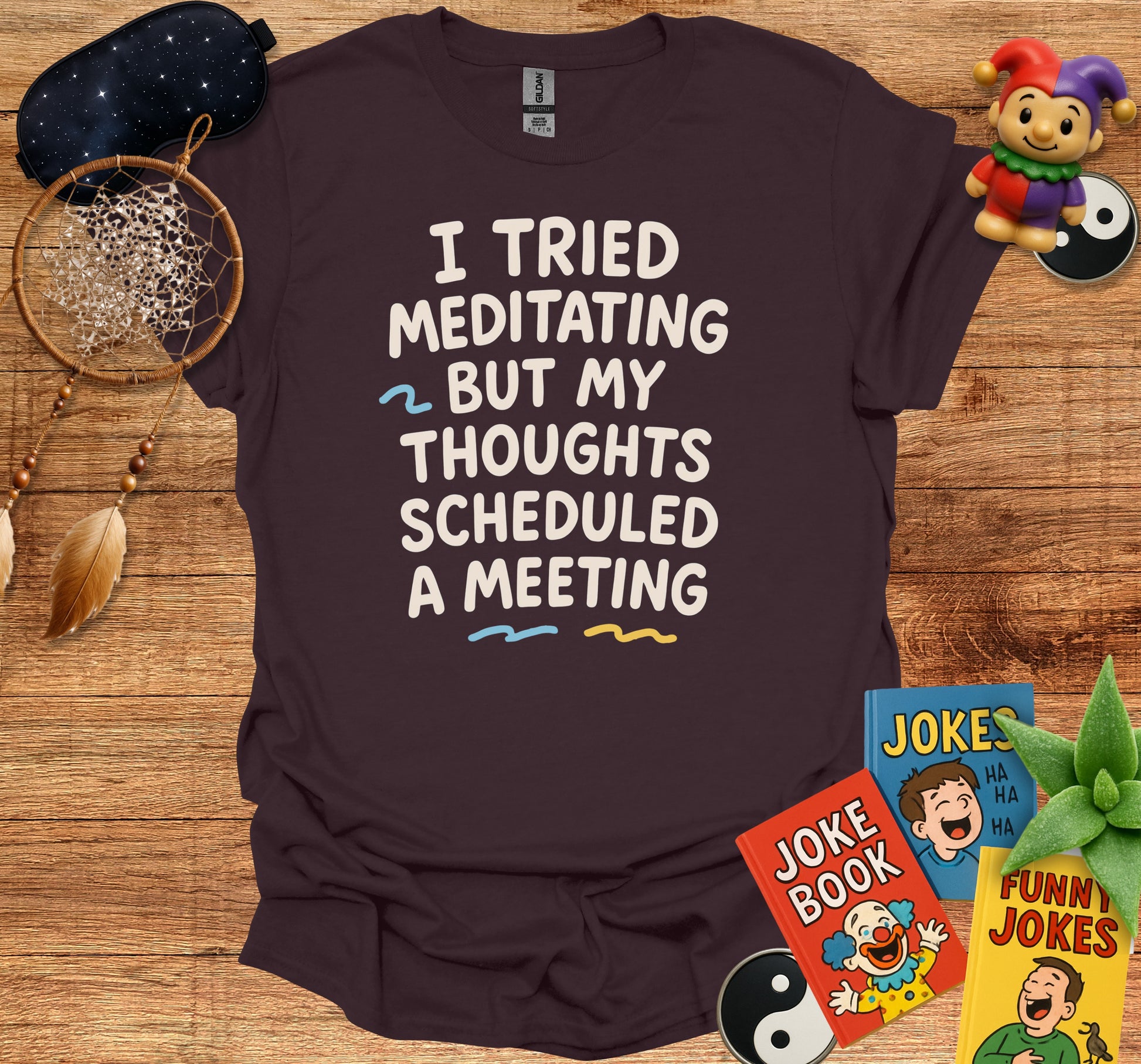 I Tried Meditating But My Thoughts Scheduled Meeting product type