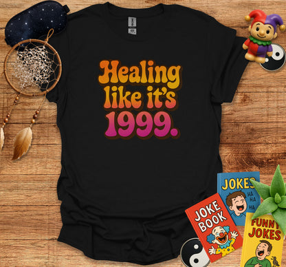 Healing like it's 1999 graphic t-shirt product