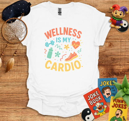 Wellness Is My Cardio T-shirt product